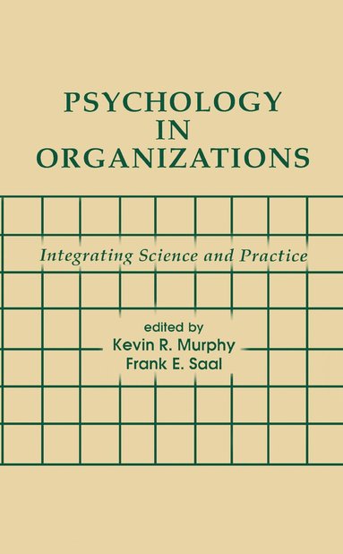 Kevin R. Murphy, Frank E. Saal - Psychology in Organizations, Inbunden
