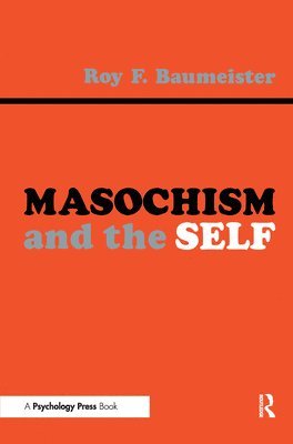 Masochism and the Self 1