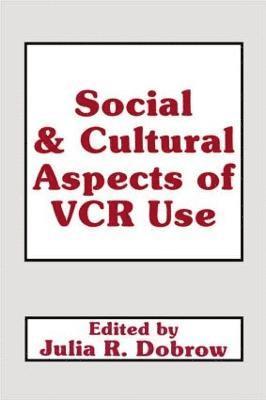 Social and Cultural Aspects of Vcr Use 1