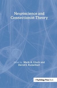 bokomslag Neuroscience and Connectionist Theory