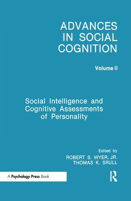 Robert S. Wyer, Jr., Thomas K. Srull - Social Intelligence and Cognitive Assessments of Personality, Inbunden