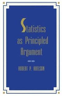 bokomslag Statistics As Principled Argument