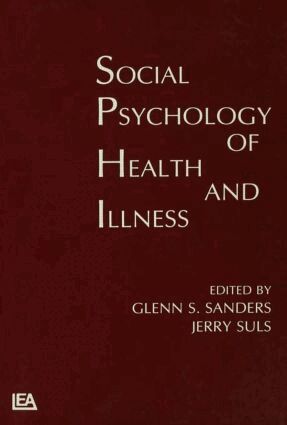 Glenn S. Sanders, Jerry Suls - Social Psychology of Health and Illness, Häftad