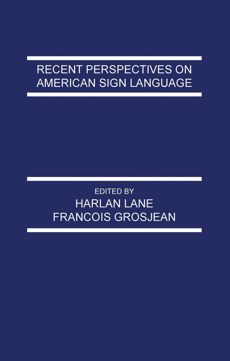 Harlan L. Lane, Francois Grosjean - Recent Perspectives on American Sign Language, Häftad
