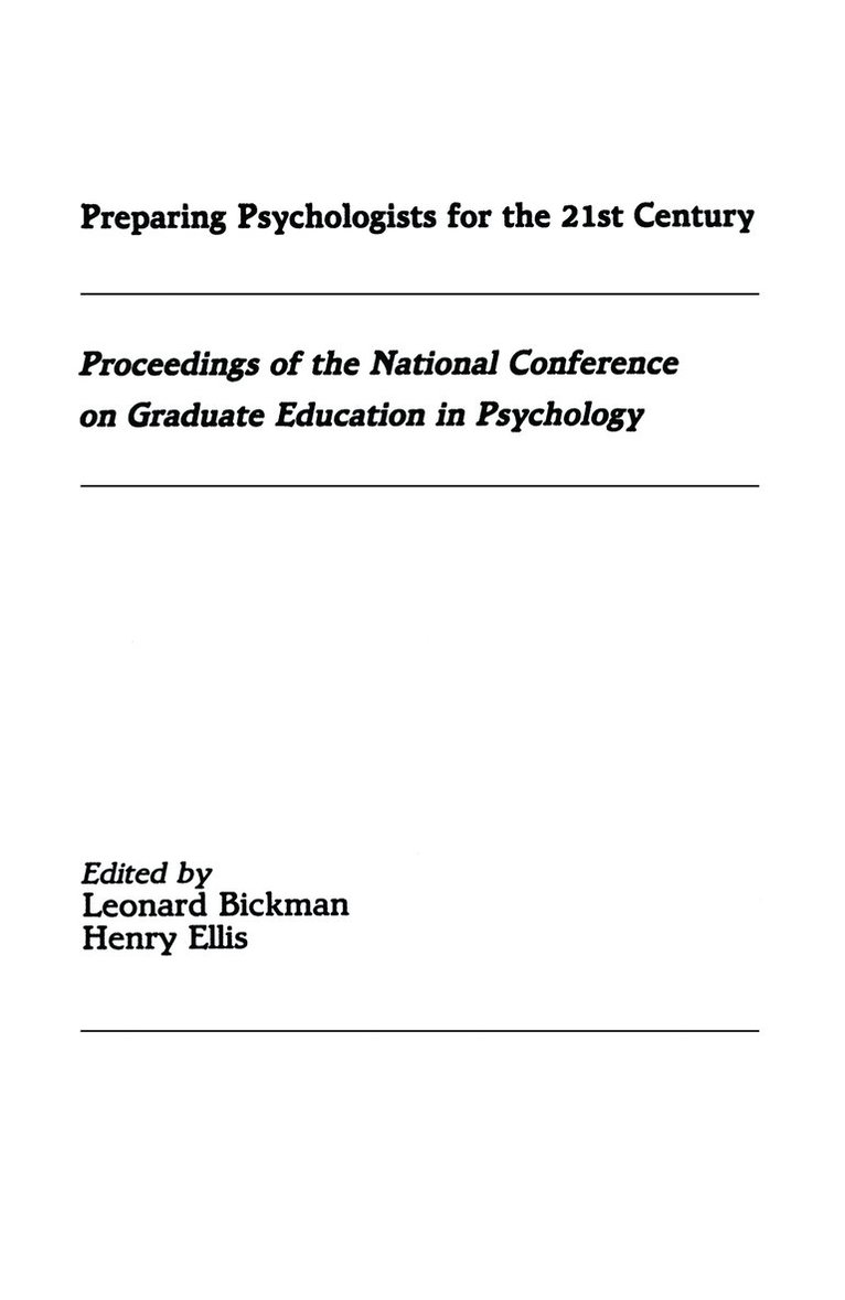 Leonard Bickman, Henry Ellis - Preparing Psychologists for the 21st Century, Inbunden