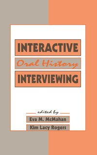 bokomslag Interactive Oral History Interviewing