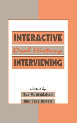 Interactive Oral History Interviewing 1