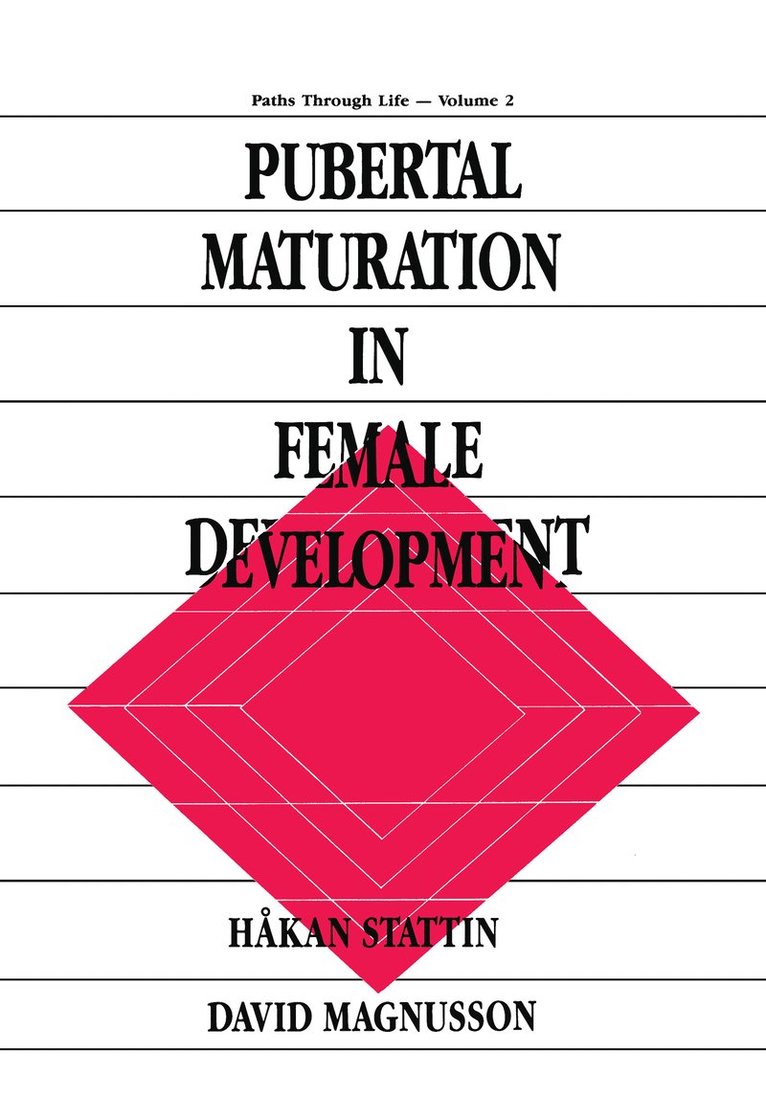 H†kan Stattin, David Magnusson, Hakan Stattin, Stattin - Pubertal Maturation in Female Development, Inbunden