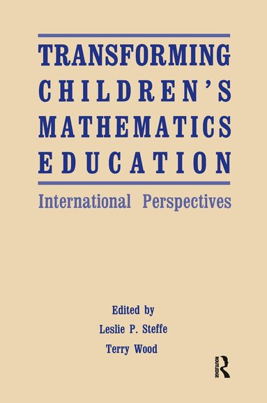 Leslie P. Steffe, Terry Wood - Transforming Children's Mathematics Education, Häftad