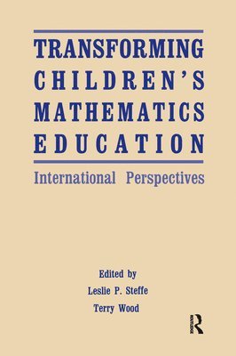 Transforming Children's Mathematics Education 1