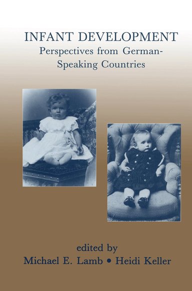 Michael E. Lamb, Heidi Keller - Infant Development, Inbunden