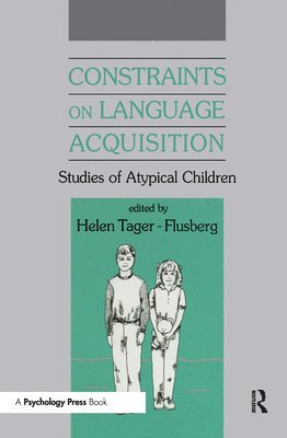 Helen Tager-Flusberg - Constraints on Language Acquisition, Inbunden