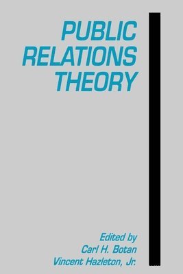 Carl H. Botan - Public Relations Theory, Häftad