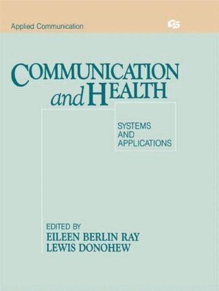 Eileen Berlin Ray, Lewis Donohew - Communication and Health, Häftad