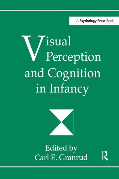 bokomslag Visual Perception and Cognition in infancy