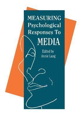 Measuring Psychological Responses To Media Messages 1