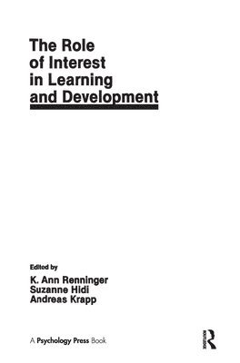 The Role of interest in Learning and Development 1