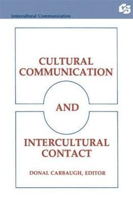 Cultural Communication and Intercultural Contact 1