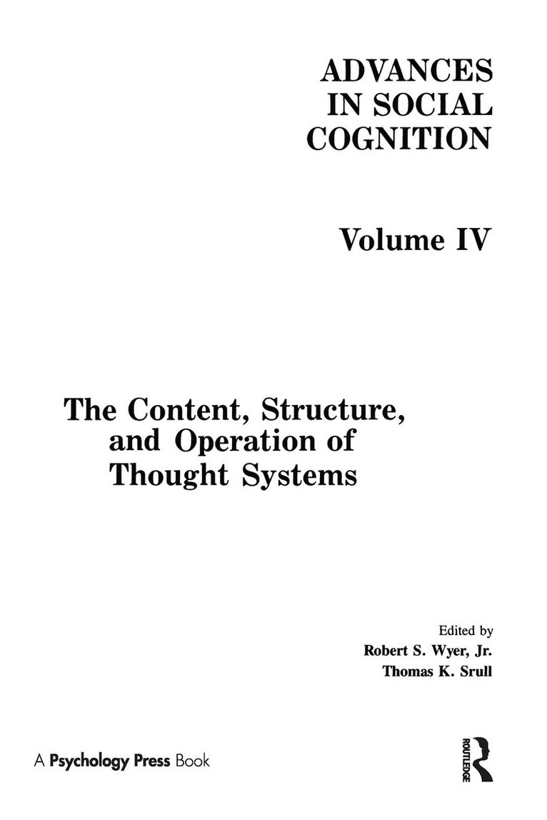 Robert S. Wyer, Jr., Thomas K. Srull, Jr. Wyer, Robert S., Robert S. Wyer Jr. - Content, Structure, and Operation of Thought Systems, Häftad
