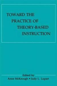 bokomslag Toward the Practice of theory-based Instruction