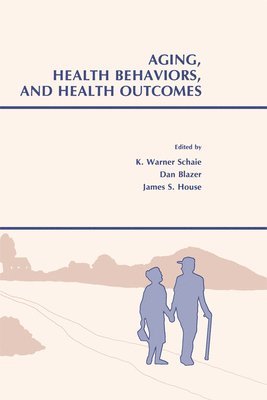 Aging, Health Behaviors, and Health Outcomes 1
