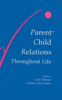 bokomslag Parent-child Relations Throughout Life