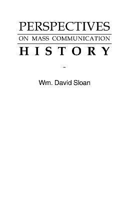 Perspectives on Mass Communication History 1
