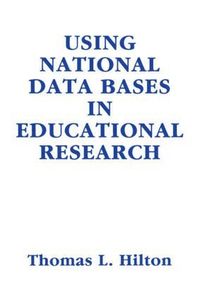 bokomslag Using National Data Bases in Educational Research