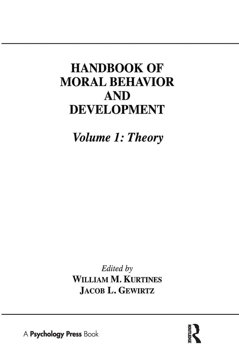 Handbook of Moral Behavior and Development 1