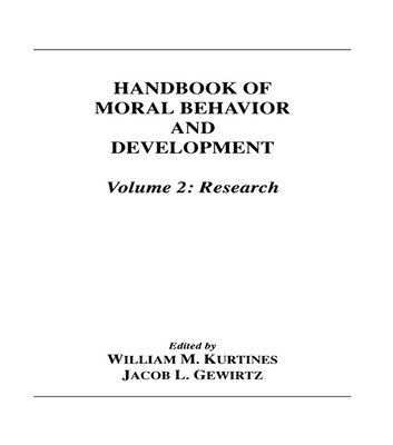 Handbook of Moral Behavior and Development 1