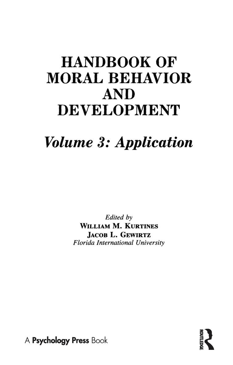 Handbook of Moral Behavior and Development 1