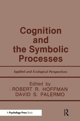 Cognition and the Symbolic Processes 1