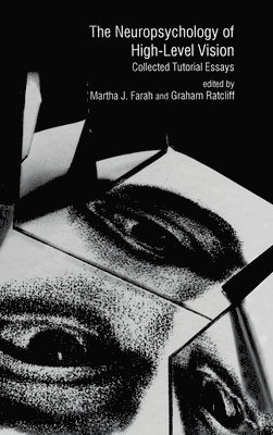 Martha J. Farah, Graham Ratcliff - Neuropsychology of High-level Vision, Inbunden