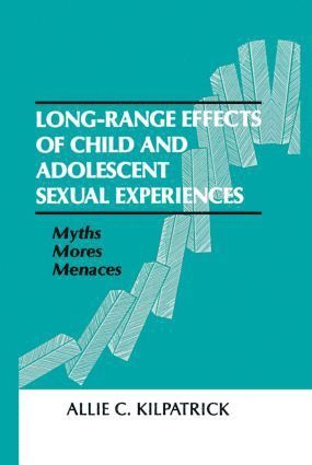 bokomslag Long-range Effects of Child and Adolescent Sexual Experiences