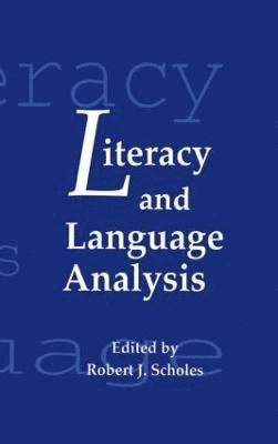 Robert J. Scholes - Literacy and Language Analysis, Inbunden