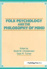 bokomslag Folk Psychology and the Philosophy of Mind