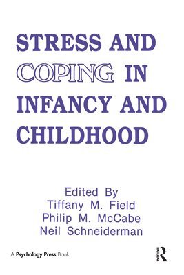 Stress and Coping in Infancy and Childhood 1