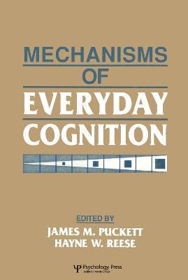 Mechanisms of Everyday Cognition