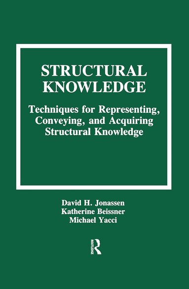 David H. Jonassen, Katherine Beissner, Michael Yacci, Michael Yacci - Structural Knowledge, Inbunden