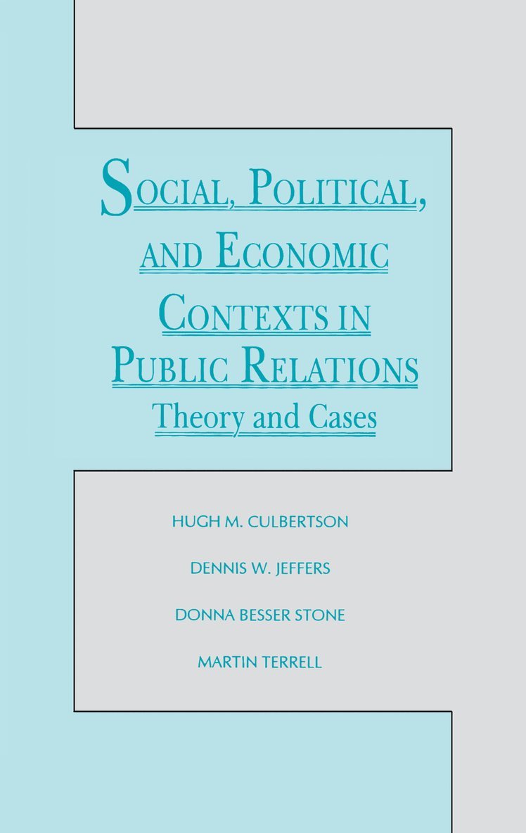 Social, Political, and Economic Contexts in Public Relations 1