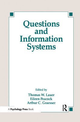 Thomas W. Lauer, Eileen Peacock, Arthur C. Graesser - Questions and Information Systems, Inbunden