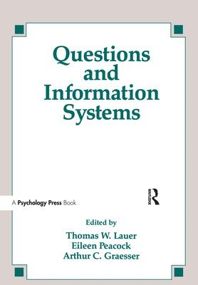 Thomas W. Lauer, Eileen Peacock, Arthur C. Graesser - Questions and Information Systems, Häftad