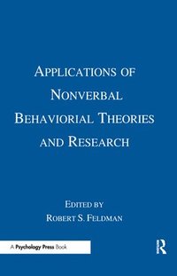 bokomslag Applications of Nonverbal Behavioral Theories and Research