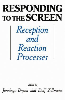 Jennings Bryant, Dolf Zillmann - Responding To the Screen, Häftad