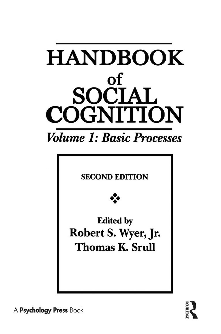 Robert S. Wyer, Jr., Thomas K. Srull - Handbook of Social Cognition, Inbunden