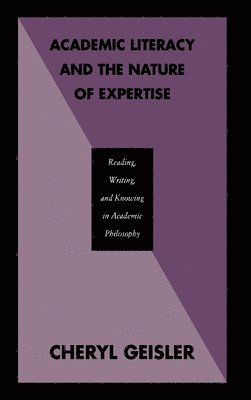 Academic Literacy and the Nature of Expertise 1