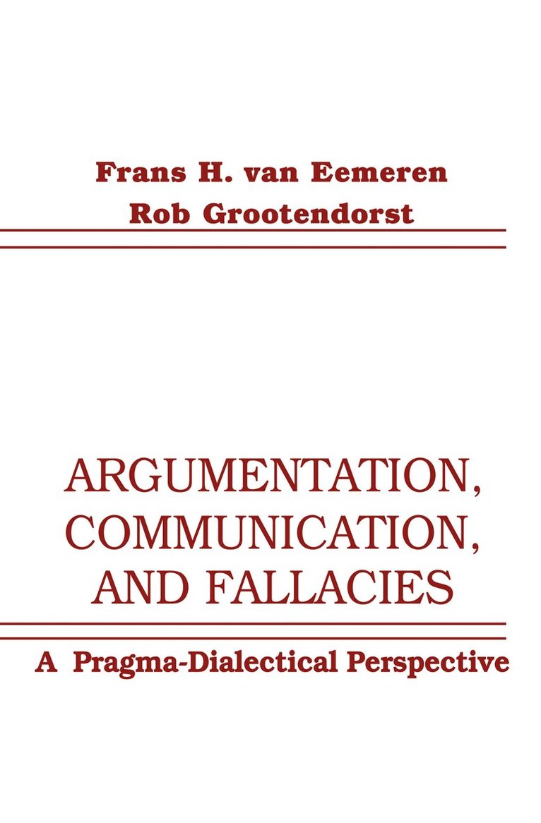 Argumentation, Communication, and Fallacies 1