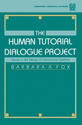 Barbara A. Fox - Human Tutorial Dialogue Project, Häftad