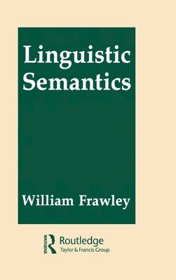 William Frawley - Linguistic Semantics, Inbunden