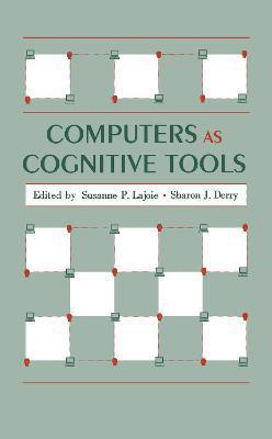 Susanne P. Lajoie, Sharon J. Derry - Computers As Cognitive Tools, Inbunden